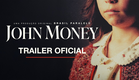 TRAILER OFICIAL JOHN MONEY | Novo Filme Original BP