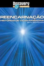 Reencarnação - Histórias de Vidas Passadas (Past Lives: Stories of Reincarnation)