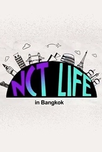 NCT LIFE in Bangkok - Poster / Capa / Cartaz - Oficial 1