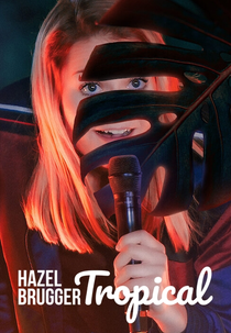Hazel Brugger: Tropical (Hazel Brugger: Tropical)