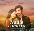 Nadie como tú