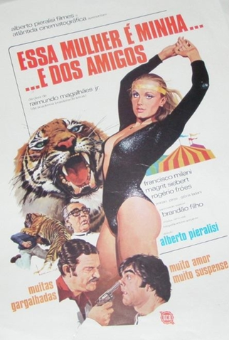 Poster 2 de Filme Essa Mulher é Minha... E dos Amigos (1976)