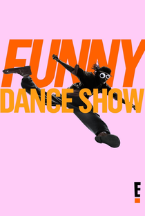The Funny Dance Show - Poster / Capa / Cartaz - Oficial 1