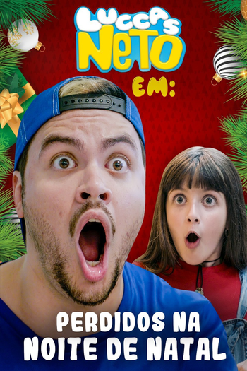 Poster de Curta Luccas Neto em: Perdidos na Noite de Natal (2018)