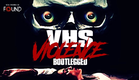 VHS Violence Bootlegged | Official Trailer | Stream for FREE on FOUND