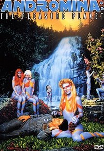 Andromina: O Planeta dos Prazeres (Andromina: The Pleasure Planet)