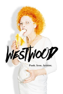 Westwood: Punk, Ícone, Ativista - Poster / Capa / Cartaz - Oficial 1