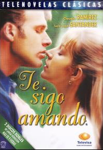 Sigo Te Amando (Te Sigo Amando)