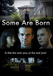 Some Are Born (Some Are Born)