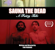 Sauna the Dead: A Fairy Tale