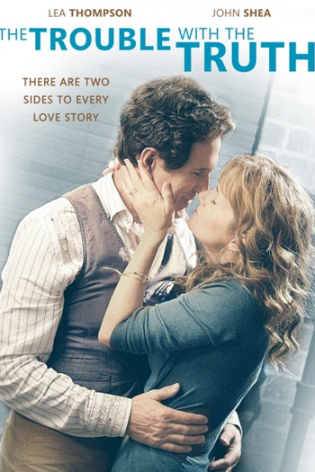Poster de Filme The Trouble with the Truth (2011)