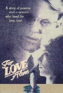 For Love Alone - Poster / Capa / Cartaz - Oficial 1