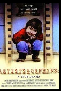 Artists and Orphans: A True Drama - Poster / Capa / Cartaz - Oficial 1