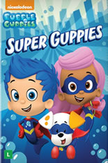 Bubble Guppies - Super Guppies (Bubble Guppies: Super Guppies)