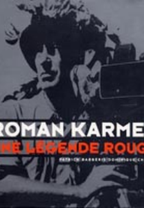 Roman Karmen - Um Cineasta a Serviço da Revolução (Roman Karmen, Un Cinéaste Au Service de La Révolution)