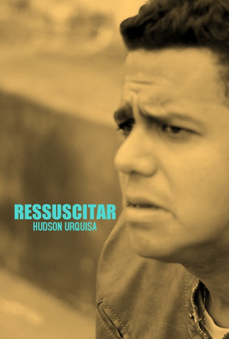 Poster 1 de Curta Ressuscitar (2018)