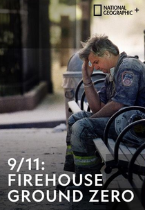 11/9: Os Primeiros a Chegar (9/11: Firehouse Ground Zero)