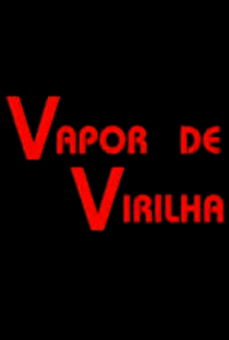 Vapor de Virilha - Poster / Capa / Cartaz - Oficial 1