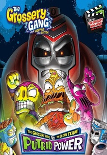 Grossery Gang Putrid Power Movie (Grossery Gang Putrid Power Movie)