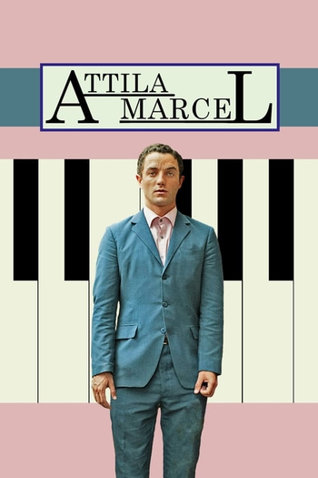  de Filme Attila Marcel (2013)