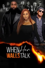When Her Walls Talk (When Her Walls Talk)
