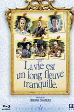 A Vida é um Longo Rio Tranquilo (La Vie est un Long Fleuve Tranquille)