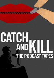 Catch and Kill: The Podcast Tapes (Catch and Kill: The Podcast Tapes)