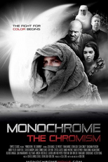 Monochrome: The Chromism (Monochrome)