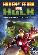 Homem de Ferro e Hulk: Super-Heróis Unidos