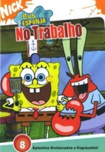 Bob Esponja: No Trabalho (SpongeBob SquarePants: Sponge for Hire)