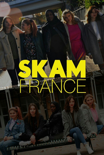 Skam France (2ª Temporada) - Poster / Capa / Cartaz - Oficial 3