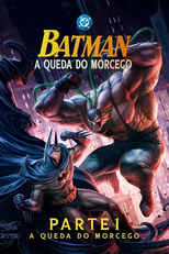 Batman: A Queda do Morcego (Parte 1) (Batman:  Knightfall - Part 1)