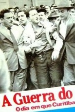 A Guerra do Pente - O Dia Em Que Curitiba Explodiu (A Guerra do Pente: O Dia em Que Curitiba Explodiu)