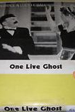 One Live Ghost (One Live Ghost)