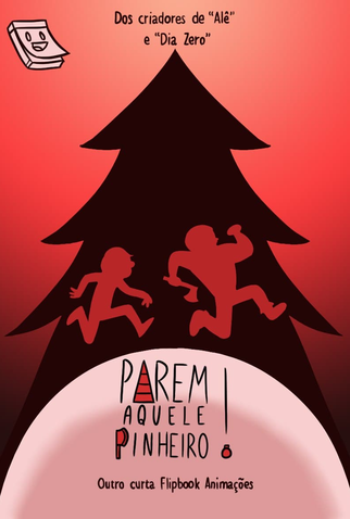 Poster 1 de Curta Parem Aquele Pinheiro! (2021)