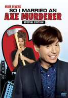 Uma Noiva e Tanto (So I Married an Axe Murderer)