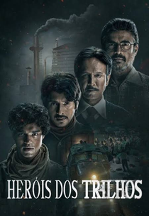 Heróis dos Trilhos (The Railway Men: The Untold Story of Bhopal 1984)