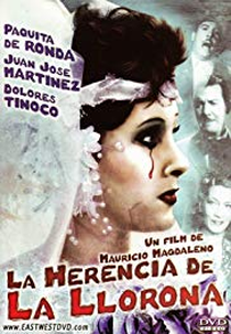 The Heritage of the Crying Woman (La herencia de la Llorona)