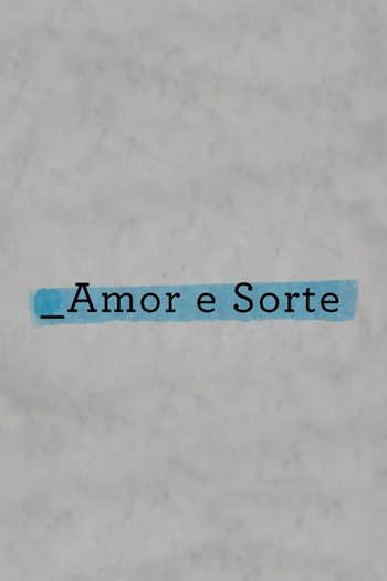 Poster de Franquia Amor e Sorte (2020)