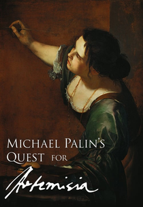 A busca de Michael Palin por Artemisia Gentileschi (Michael Palin's Quest for Artemisia)