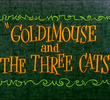 Ratinho Dourado e os Três Gatos
