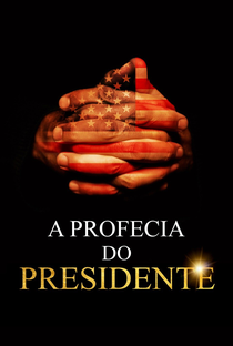 A Profecia do Presidente - Poster / Capa / Cartaz - Oficial 2