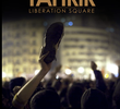 TAHRIR: LIBERATION SQUARE