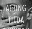 14 Actors Acting - Tilda Swinton