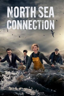 North Sea Connection (1ª Temporada) - Poster / Capa / Cartaz - Oficial 1
