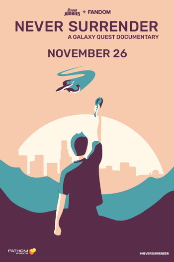 Poster de Filme Never Surrender: A Galaxy Quest Documentary (2019)