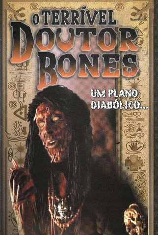 Poster 2 de Filme O Terrível Doutor Bones (2000)