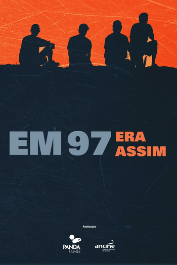  de Filme Em 97 Era Assim (2017)