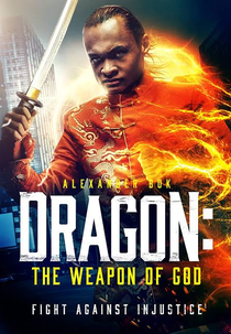 Dragon: The Weapon of God (Dragon: The Weapon of God)