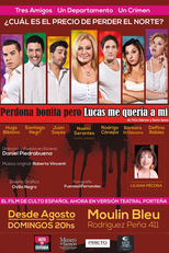 Perdona bonita pero lucas me queria a mi  (Perdona bonita pero lucas me queria a mi )